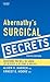 Abernathy's Surgical Secrets by Alden H. Harken MD