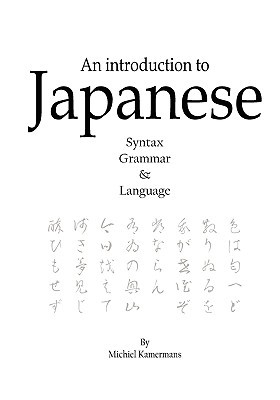An introduction to Japanese - Syntax, Grammar & Language (Paperback)