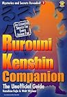 The Rurouni Kenshin Companion:The Unoffical Guide (Mysteries & Secrets) The Rurouni Kenshin Companion:The Unoffical Guide (Mysteries & Secrets)