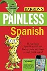 Painless Spanish ...