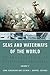 Seas and Waterways of the World [2 volumes]: An Encyclopedia of History, Uses, and Issues