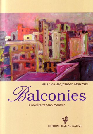 Balconies: A Mediterranean Memoir