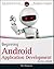 Beginning Android Application Development (Wrox Programmer to Programmer)
