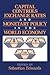 Capital Controls, Exchange Rates, and Monetary Policy in the World Economy