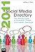Social Media Directory 2011: The Ultimate Guide to Facebook, Twitter, and LinkedIn Resources