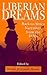 Liberian Dreams