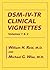DSM-IV-TR Clinical Vignettes: Volumes 1 & 2