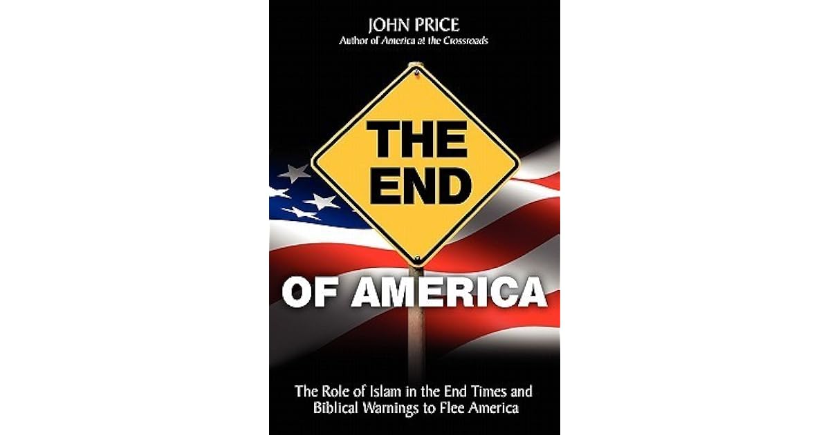 The End of America by John Richard Price