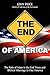 The End of America: The Role of Islam in the End Times and Biblical Warnings to Flee America