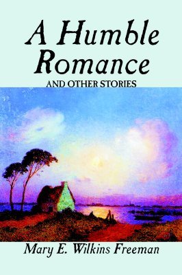 A Humble Romance And Other Stories