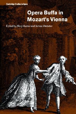 Opera Buffa in Mozart's Vienna (Cambridge Studies in Opera)