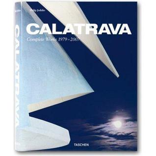 Calatrava: Complete Works 1979-2007