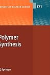 Polymer Synthesis (Advances in Polymer Science, 171) Polymer Synthesis (Advances in Polymer Science, 171)