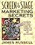 Screen & Stage Marketing Secrets: The Writer's Guide to Marketing Scripts