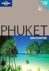 Phuket Encounter (Lonely Planet Encounter)