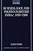 Business, Race, and Politics in British India, c. 1850-1960 by Maria Misra