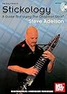 Stickology: A Guide to Playing the Chapman Stick