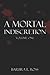 A Mortal Indiscretion by Barbra E. Ross