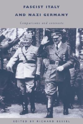 Fascist Italy and Nazi Germany: Comparisons and Contrasts (Paperback)