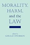 Morality, Harm, And The Law