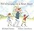 We're Going on a Bear Hunt by Michael Rosen