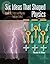 Six Ideas That Shaped Physics by Thomas A. Moore