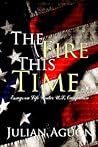 The Fire This Time: Essays on Life Under U.S. Occupation