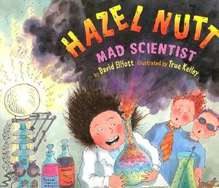 Hazel Nutt: Mad Scientist (Hardcover)