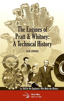 The Engines of Pratt & Whitney: A Technical History (Library of Flight)