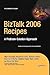 BizTalk 2006 Recipes: A Pro...
