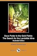 Dave Porter in the Gold Fields or, The Search for the Landslide Mine