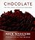 Chocolate by Nick Malgieri