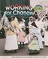 Working for Change (American History Through Primary Sources)
