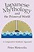 Japanese Mythology and the Primeval World: A Comparative Symbolic Approach