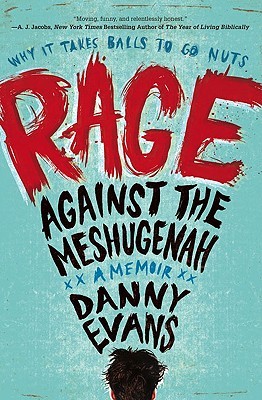 Rage Against the Meshugenah: Why it Takes Balls to Go Nuts (Paperback)