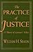 The Practice of Justice: A Theory of Lawyers' Ethics
