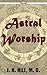 Astral Worship