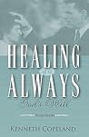 Healing It Is Always God's Will Study Guide