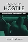 Right to Be Hostile: Schools, Prisons, and the Making of Public Enemies