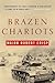 Brazen Chariots: A Tank Commander in Operation Crusader