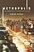 Metropolis: The American Ci...