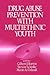 Drug Abuse Prevention with Multiethnic Youth by Gilbert J. Botvin