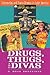 Drugs, Thugs, and Divas: Te...