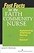 Fast Facts for the Faith Community Nurse by Janet Hickman MS  EdD  RN