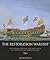 The Restoration Warship: Th...