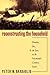 Reconstructing the Household by Peter W. Bardaglio Reconstructing the Household by Peter W. Bardaglio
