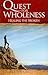 Quest for Wholeness: Healin...