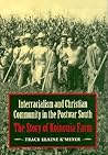 Interracialism and Christian Community in the Postwar South: The Story of Koinonia Farm