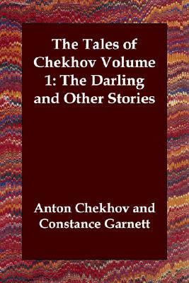 The Darling and Other Stories (The Tales of Chekhov, Vol 1)