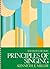 Principles of Singing: A Te...